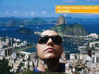 Rio, onde somos experts em montagens