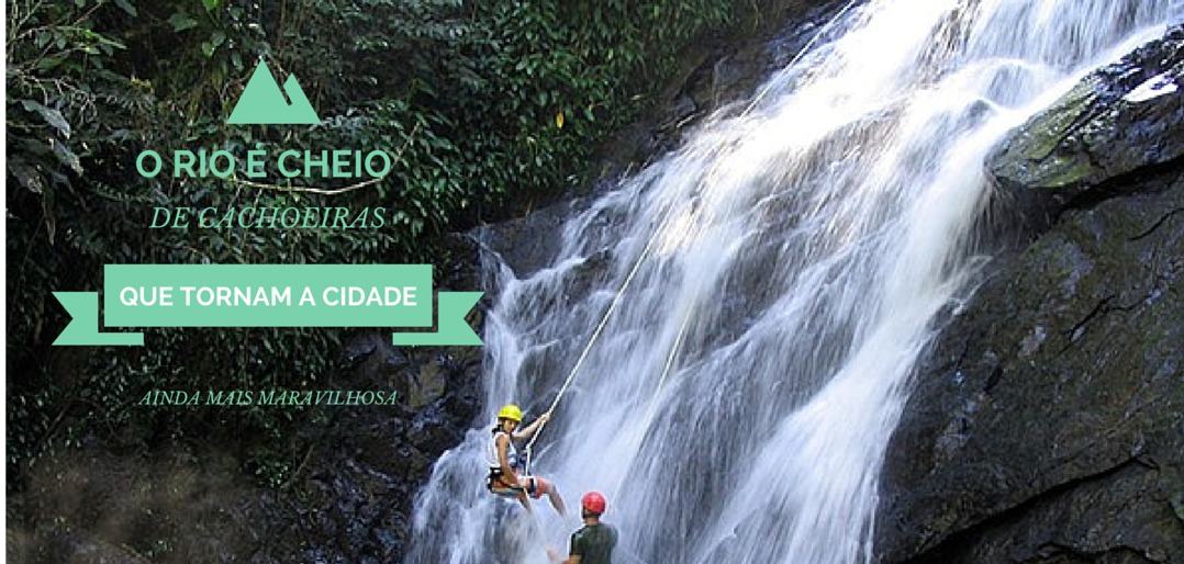 5 cachoeiras que você precisa conhecer no Rio