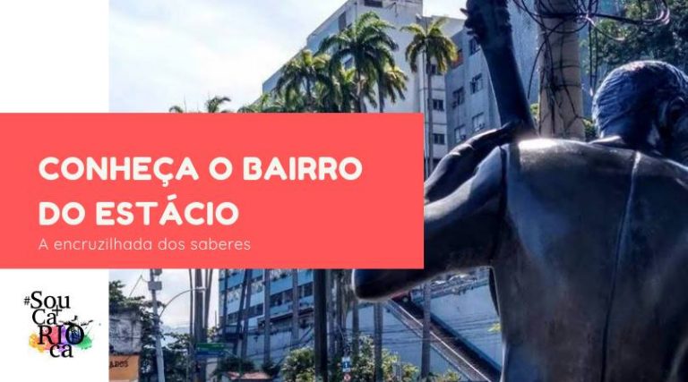 Passeio cultural pelo bairro Estácio, berço do Samba