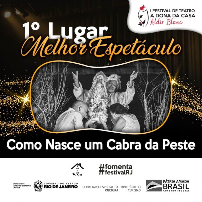 ‘Como nasce um cabra da peste’ vence o I Festival de Teatro A Dona da Casa Produções