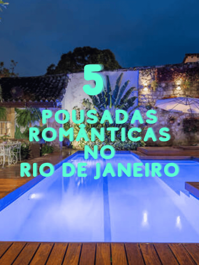 5 Pousadas Românticas no Rio