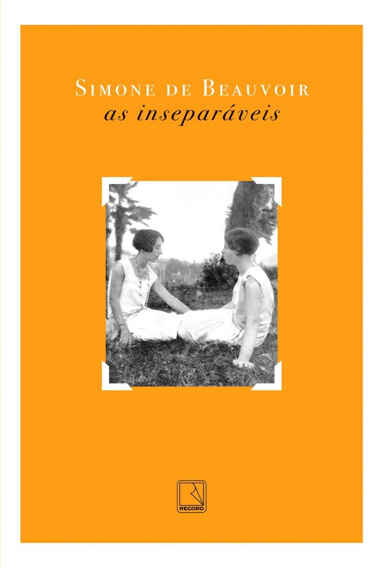 Márcia Silveira: As Inseparáveis – Simone de Beauvoir e a memória de uma grande amizade
