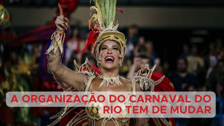 A organização do Carnaval do Rio tem de sair das mãos da Liesa e da Prefeitura do Rio