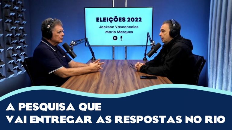 Eleições 2022 – A pesquisa que vai entregar as respostas no Rio